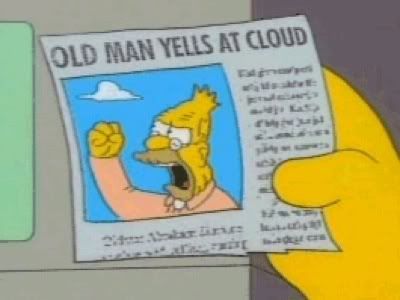 grandpa_simpson_yelling_at_cloud_001.jpg