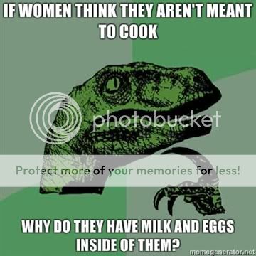 If-women-think-they-arent-meant-to-cook-why-do-they-have-milk-and-eggs-inside-of-them.jpg